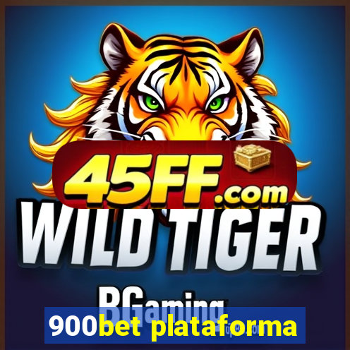 900bet plataforma